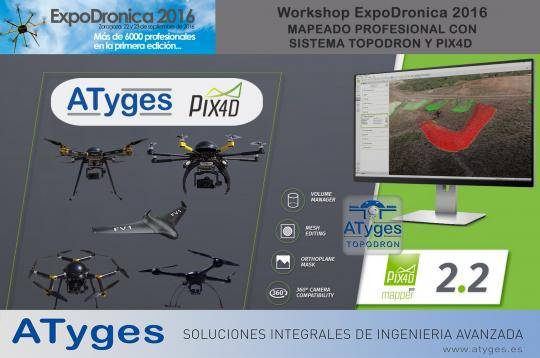 PIX4D y ATyges organizan un workshop sobre mapping industrial en Expodrónica’16